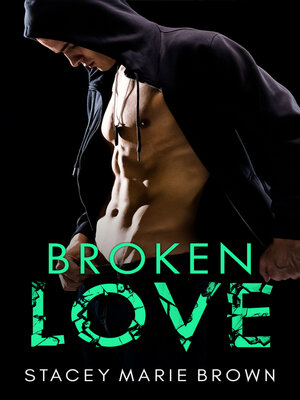 cover image of Broken Love (Blinded Love Series #2)